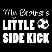 Kids My Brother's Little Side Kick Soccer Younger Sibling T Shirt Maternity Scoop Neck T-shirt | Artistshot