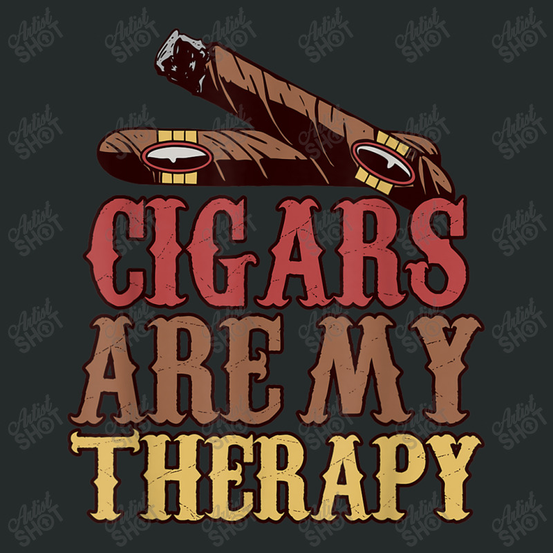 Funny Cigar Smoker Design Cigars Are My Therapy Gift Women My Favorite Women's Triblend Scoop T-shirt by JazmineDesign | Artistshot