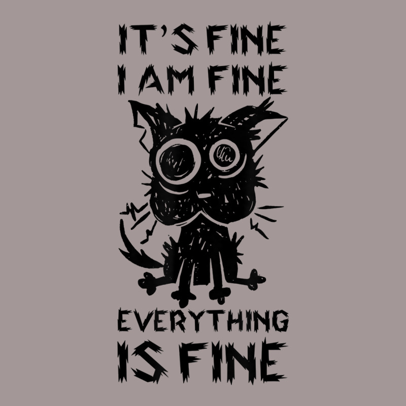 It's Fine I'm Fine Everything Is Fine Stressed Out Black Cat T Shirt Vintage Hoodie by bendlelobeltzoer | Artistshot