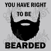 You Have Right To Be Bearded Baby Bodysuit | Artistshot