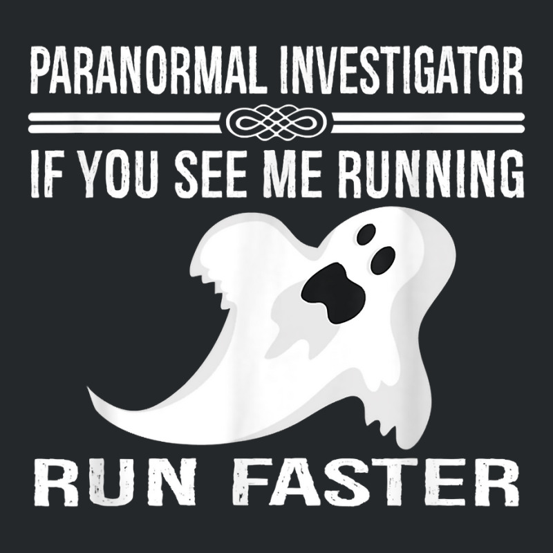 Paranormal Investigator Ghost Hunting T Shirt Crewneck Sweatshirt by dewresowashg | Artistshot