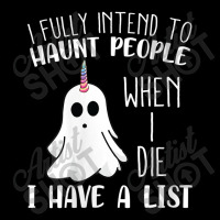 Womens I Fully Intend To Haunt People When I Die Funny Ghost Pocket T-shirt | Artistshot