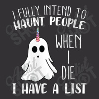 Womens I Fully Intend To Haunt People When I Die Funny Ghost Vintage Short | Artistshot