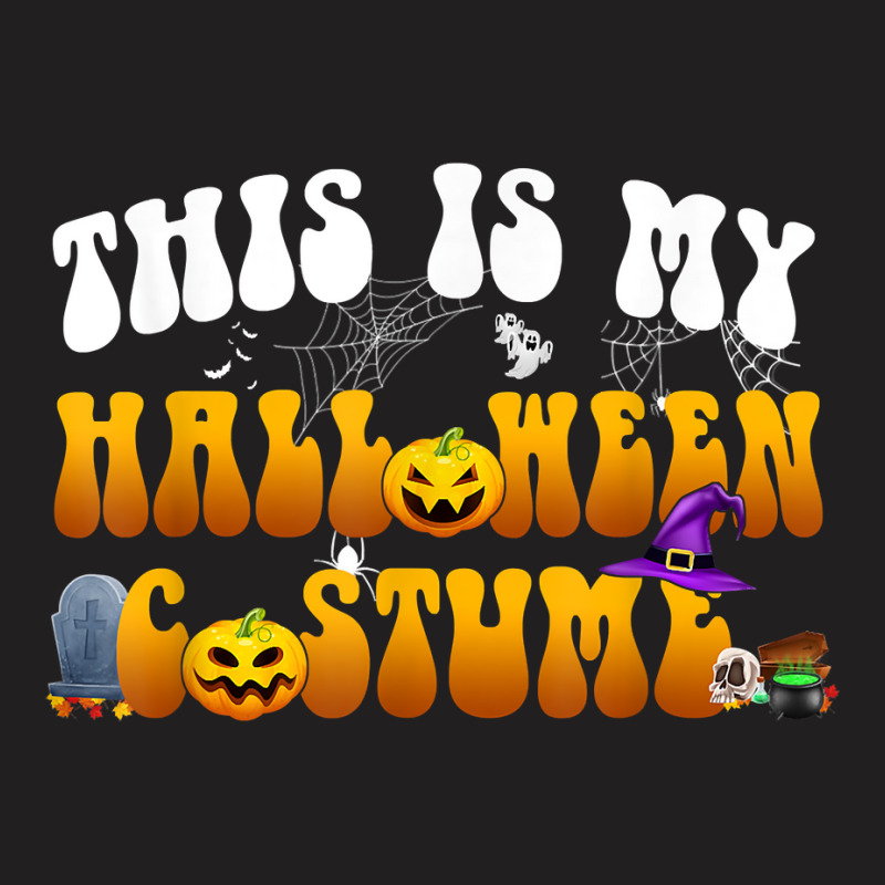 This Is My Halloween Costume T Shirt T-shirt | Artistshot