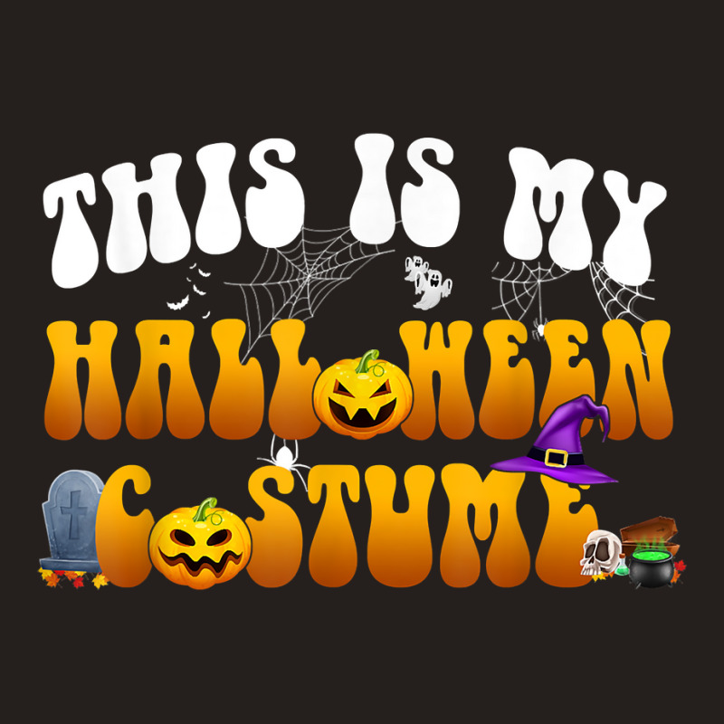 This Is My Halloween Costume T Shirt Tank Top | Artistshot