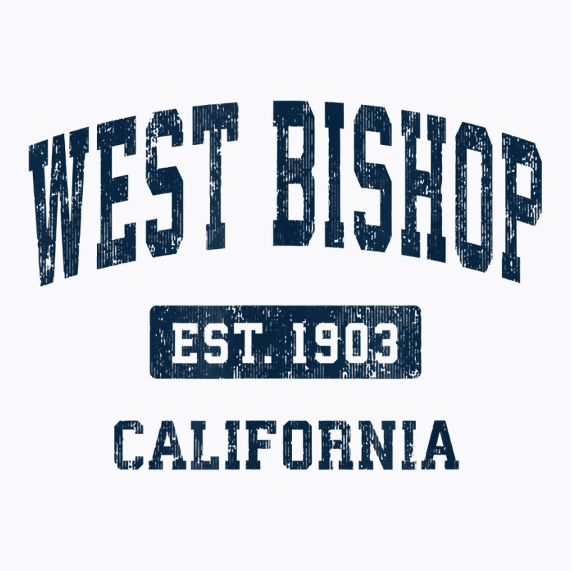 West Bishop California Ca Vintage Athletic Sports Design T Shirt T-shirt | Artistshot