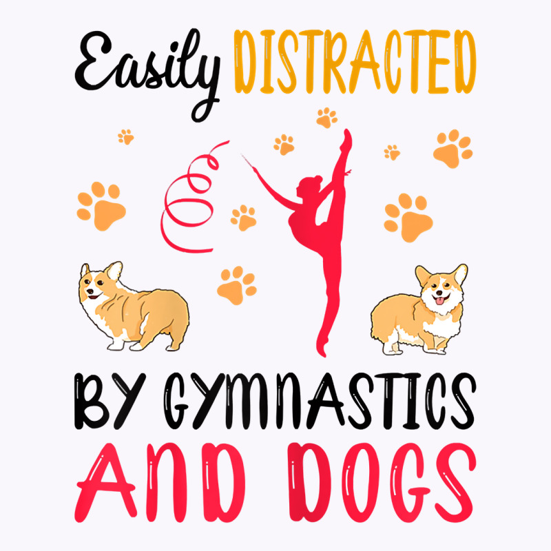 Womens Easily Distraced By Gymnastics And Dogs Gymnast Acrobat T Shirt Tank Top | Artistshot