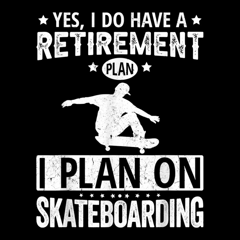 Yes I Do Have A Retirement Plan I Plan On Skateboarding T Shirt Men's 3/4 Sleeve Pajama Set | Artistshot