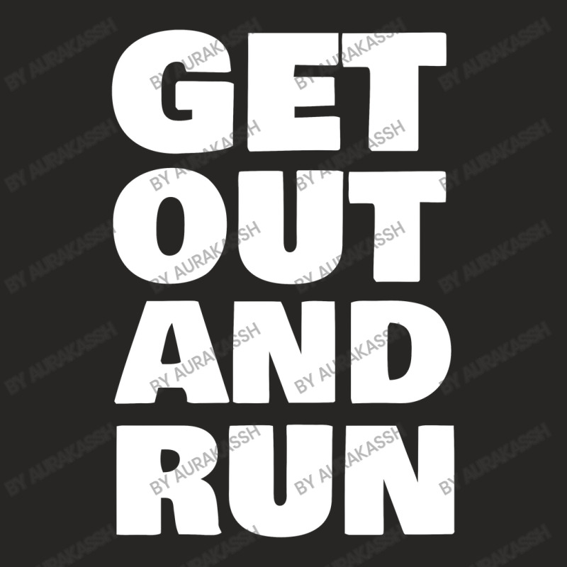 Get Out And Run Ladies Fitted T-Shirt by aurakassh | Artistshot