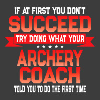 Fun Archery Coach Gift   Funny Coaches Quote T Shirt Men's Polo Shirt | Artistshot