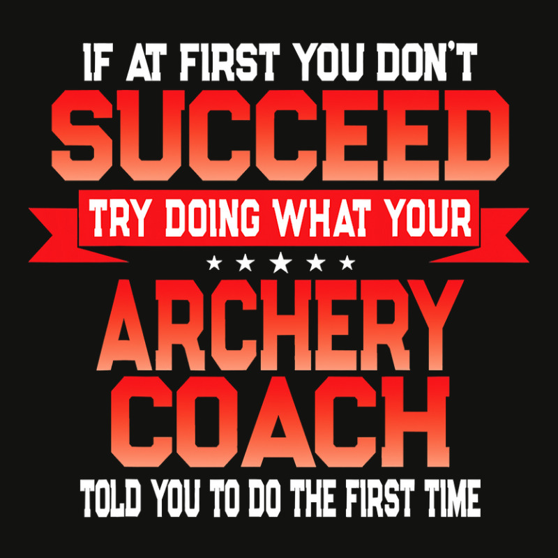 Fun Archery Coach Gift   Funny Coaches Quote T Shirt Scorecard Crop Tee by LoriMccarty89 | Artistshot