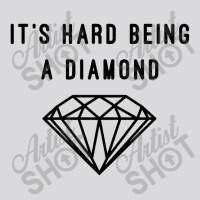 Its Hard Being A Diamond Women's Triblend Scoop T-shirt | Artistshot