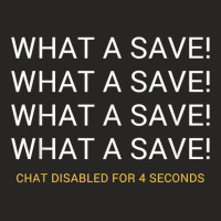 What A Save Chat Disabled Rocket Soccer Game T Shirt Ladies Fitted T-shirt | Artistshot