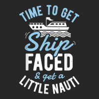 Time To Get Ship Faced And Get A Little Nauti T Shirt Cruise T Shirt Men's T-shirt Pajama Set | Artistshot