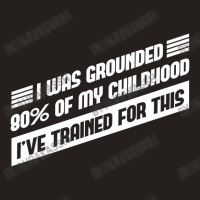 Grounded Funny Self Isolation Quote Tank Top | Artistshot