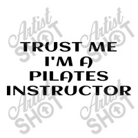 Trust Me Im A Pilates Toddler T-shirt | Artistshot