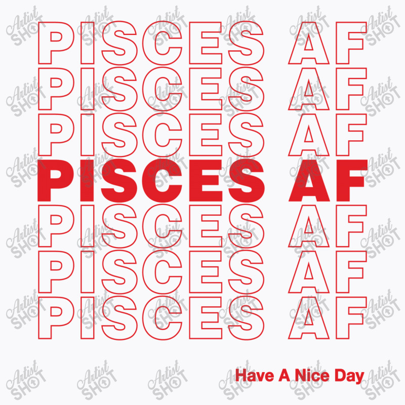 Pisces Af T-shirt | Artistshot