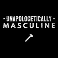 Unapologetically Masculine   Proud Manly Man Quote Strong Premium T Sh V-neck Tee | Artistshot