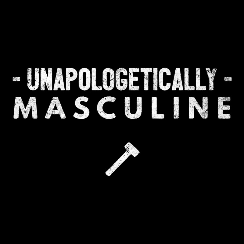 Unapologetically Masculine   Proud Manly Man Quote Strong Premium T Sh V-neck Tee | Artistshot