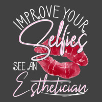 Improve Your Selfies See An Esthetician   Beautician Makeup T Shirt Vintage T-shirt | Artistshot