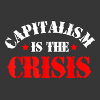 Capitalism Is The Crisis Socialism Leftist Anti Capitalism T Shirt Toddler Hoodie | Artistshot