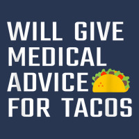 Will Give Medical Advice For Tacos Funny Doctor Nurse Medic T Shirt Ladies Denim Jacket | Artistshot