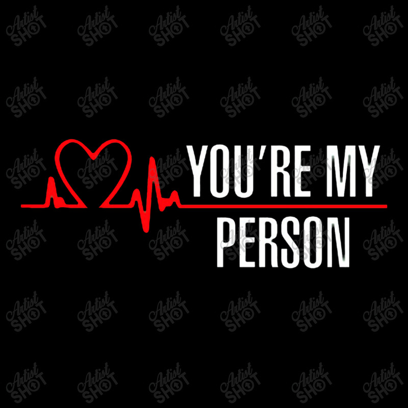 You're My Person Pocket T-shirt | Artistshot