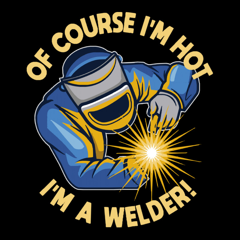 Welder T  Shirt Welder   Of Course Im Hot Im A Welder T  Shirt (1) Men's Long Sleeve Pajama Set | Artistshot