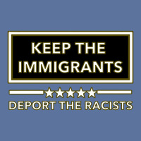 Keep The Immigrants Deport The Racists Keep The Immigrants Deport The Lightweight Hoodie | Artistshot