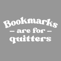 Librarian Book Lovers Bookmarks Are For Quitters T Shirt Women's V-neck T-shirt | Artistshot