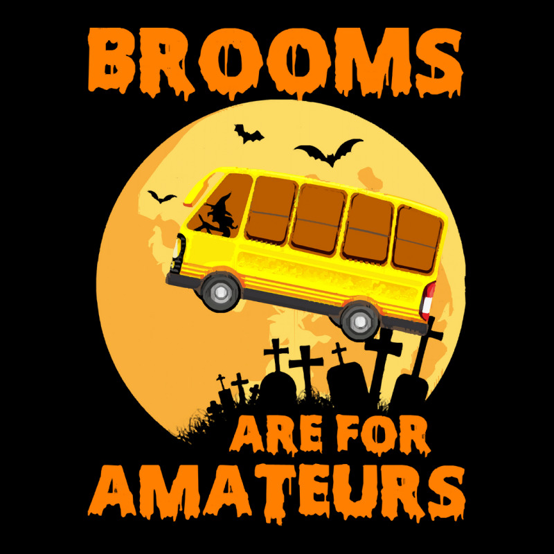 Brooms Are For Amateurs  Shirt Brooms Are For Amateurs Funny School Bu Lightweight Hoodie by irishenchilada | Artistshot