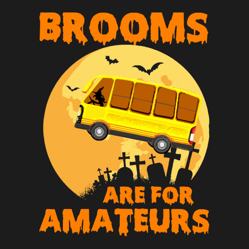 Brooms Are For Amateurs  Shirt Brooms Are For Amateurs Funny School Bu Hoodie & Jogger set by irishenchilada | Artistshot