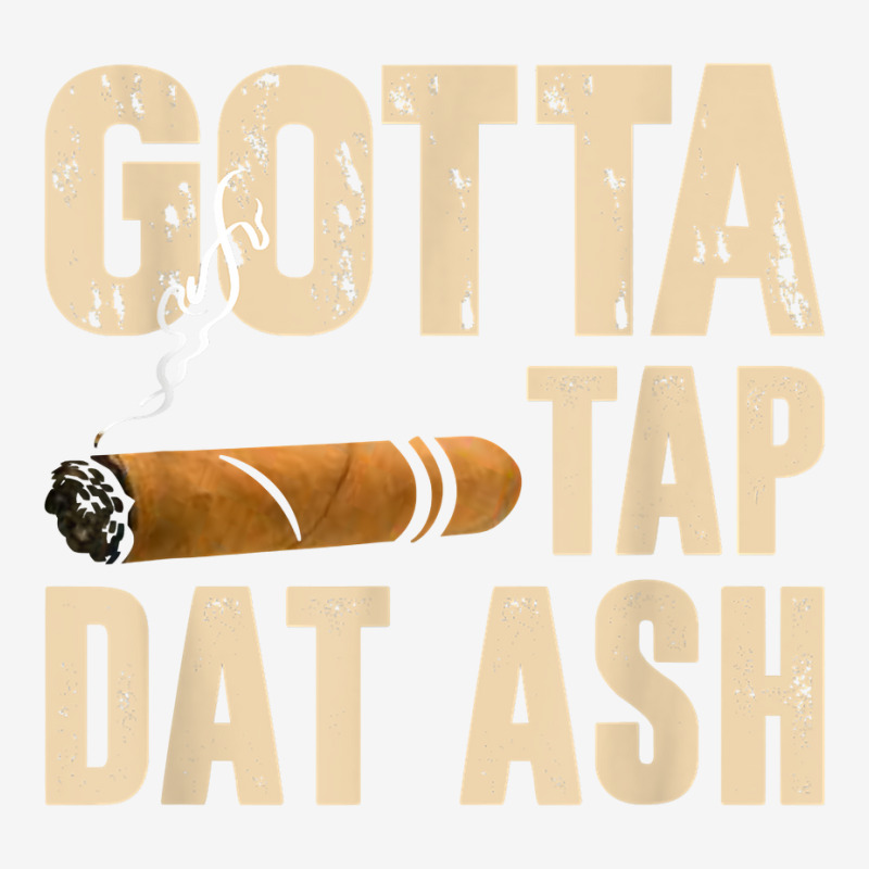 Gotta Tap Dat Ash T Shirt Adjustable Cap | Artistshot