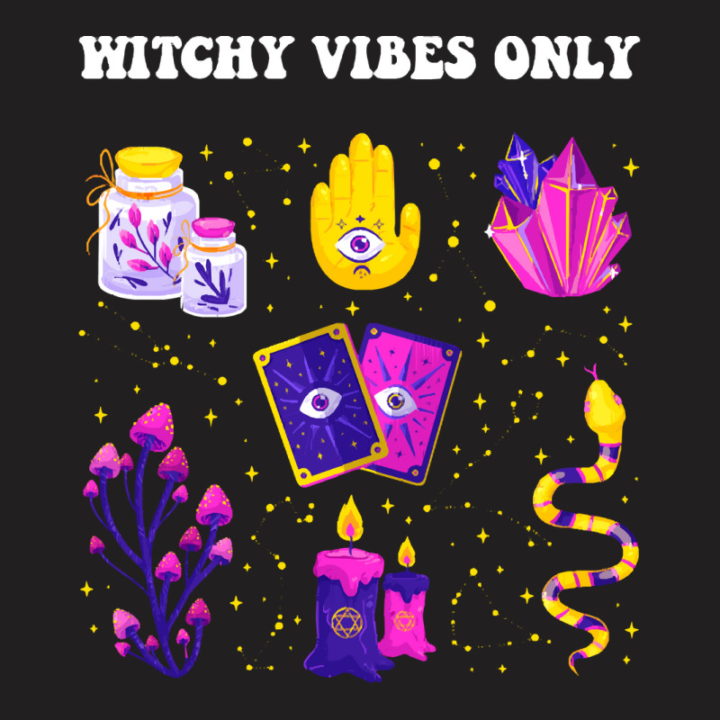 Witchy Vibes T  Shirt Witchy Vibes Only   Magical T  Shirt T-shirt | Artistshot