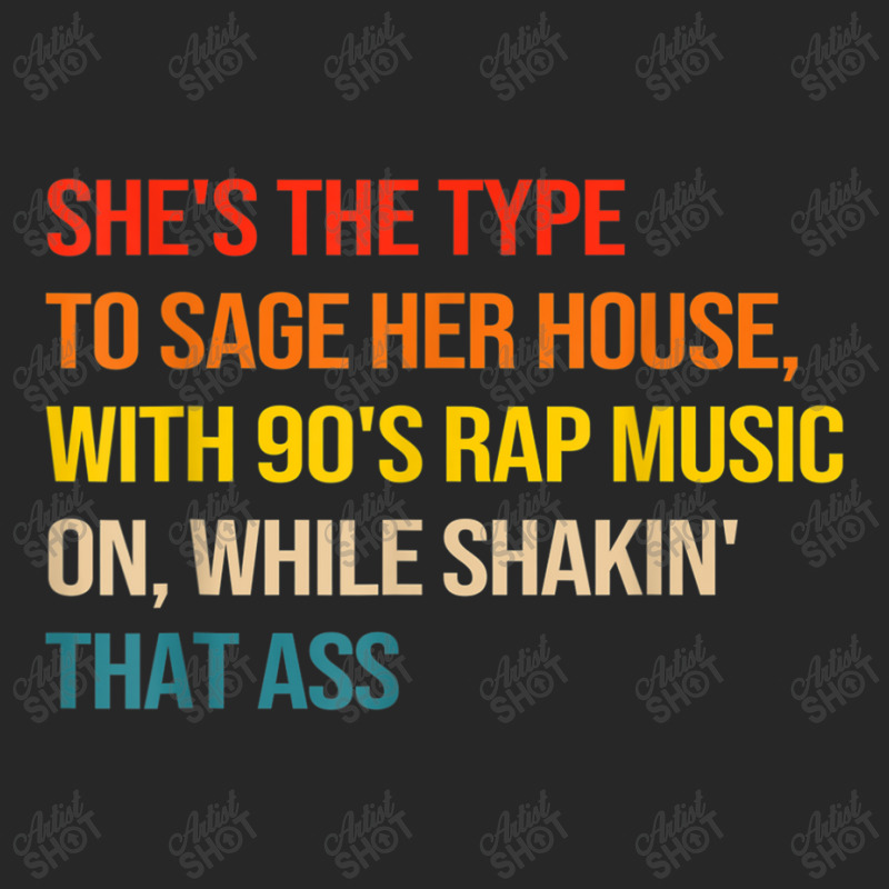 She's The Type To Sage Her House With 90's Rap Music On Arts Character Men's T-shirt Pajama Set by FrederickDesign | Artistshot