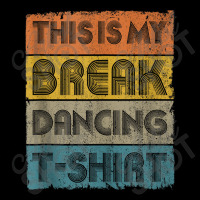 This Is My Break Dancing Vintage Retro 80s 90s Music Gift Men Pocket T-shirt | Artistshot