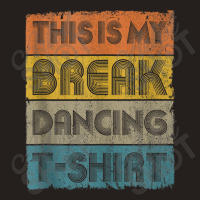 This Is My Break Dancing Vintage Retro 80s 90s Music Gift Men Tank Top | Artistshot