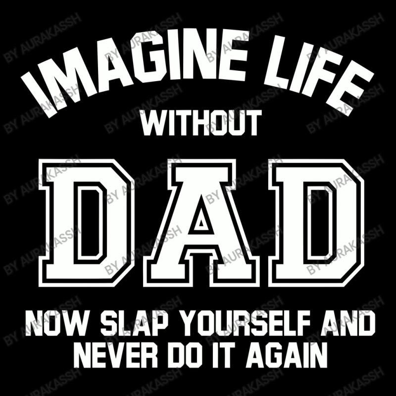 Imagine Life Without Dad Unisex Jogger by aurakassh | Artistshot