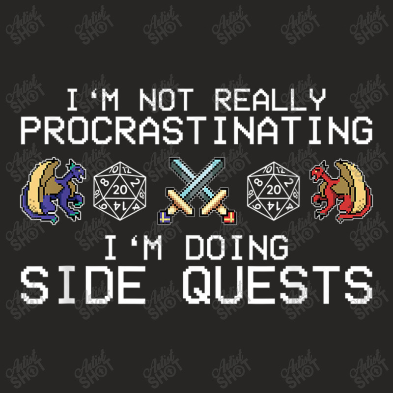 I'm Not Procrastinating I'm Doing Side Quests Rpg Dragons Animations C Ladies Fitted T-Shirt by HailieDesign | Artistshot