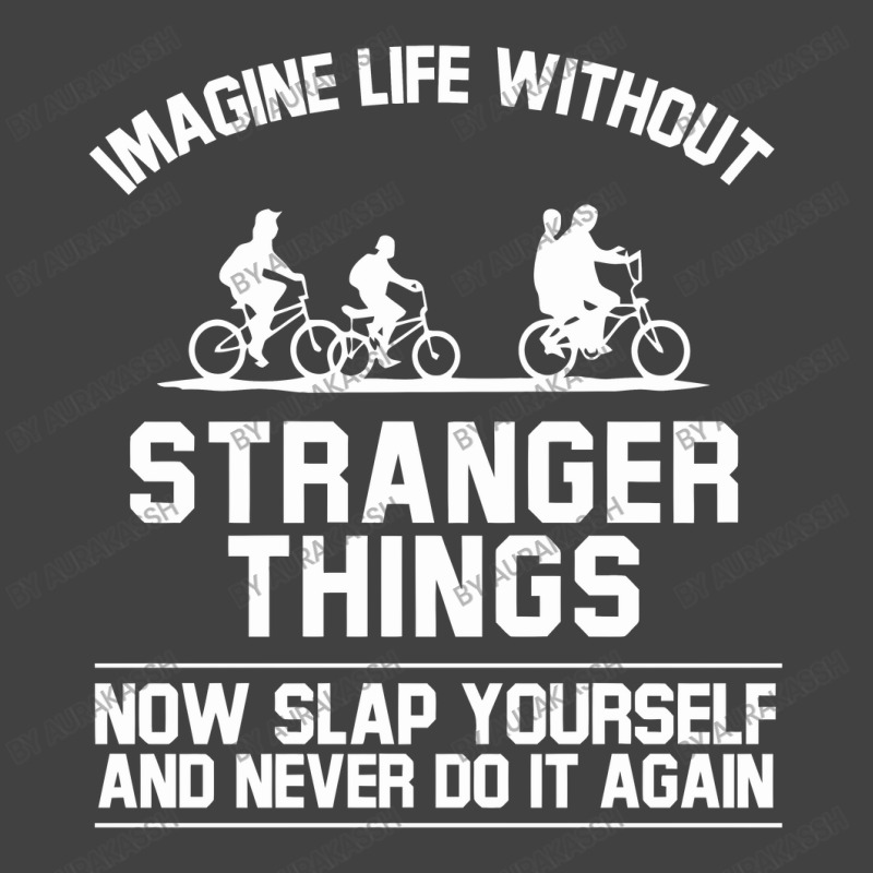 Imagine Life Without Now Slap Yourself Vintage T-shirt | Artistshot