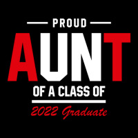 Proud Aunt Of A Class Of 2022 Graduate Gift Senior 2022 Women's V-neck T-shirt | Artistshot