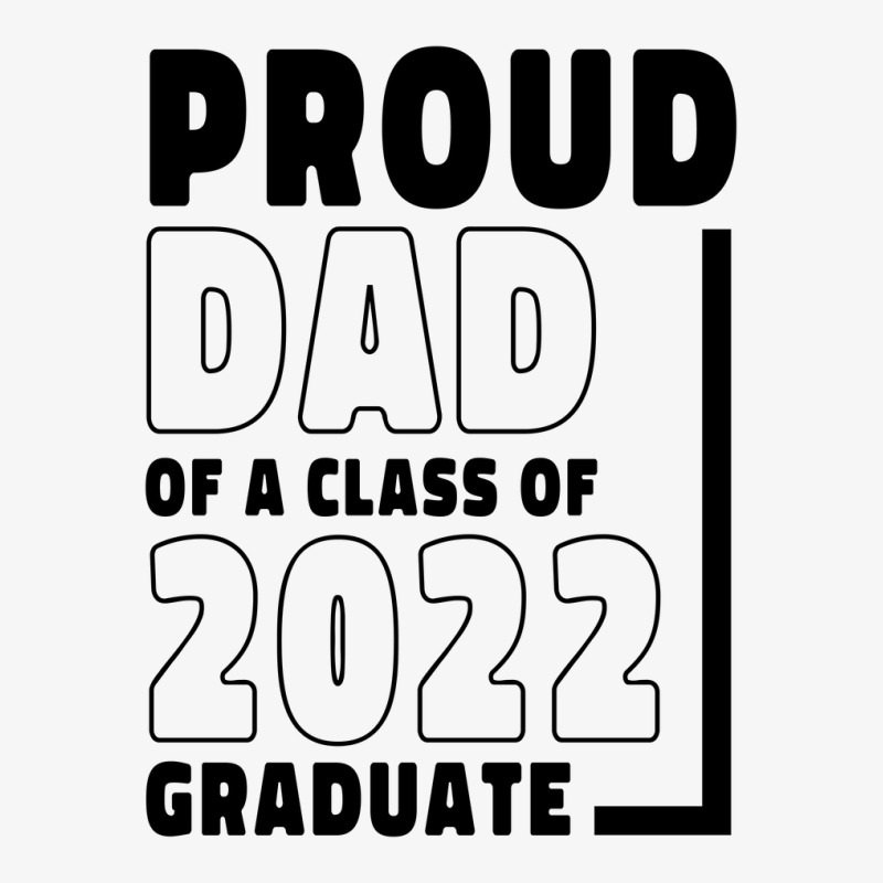 Proud Dad Of A Class Of 2022 Graduate Gift Senior 2022 Ladies Fitted T-Shirt by Diogo Calheiros | Artistshot