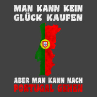 Man Kann Kein Glück Kaufen Aber Man Kann Nach Portugal T Shirt Vintage T-shirt | Artistshot