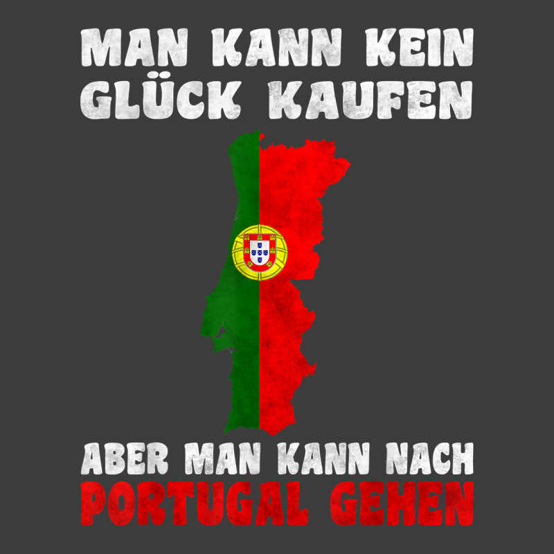 Man Kann Kein Glück Kaufen Aber Man Kann Nach Portugal T Shirt Men's Polo Shirt | Artistshot