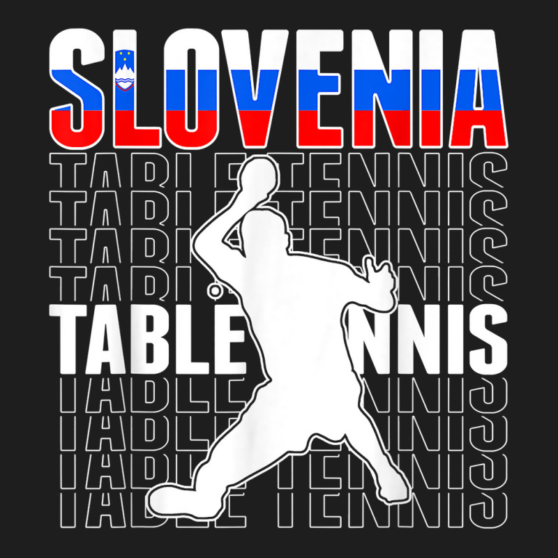 Slovenia Ping Pong Lovers Slovenian Table Tennis Supporters T Shirt Classic T-shirt by roopeedwrich76 | Artistshot