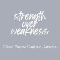 Strength Over Weakness   Stevens Johnson Syndrome Awareness T Shirt Tank Dress | Artistshot