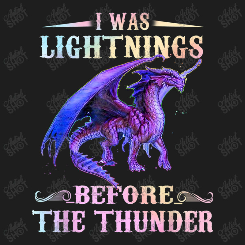 I Was Lightnings Before The Thunder Dragons Funny Gifts Boys Girls Classic T-shirt | Artistshot