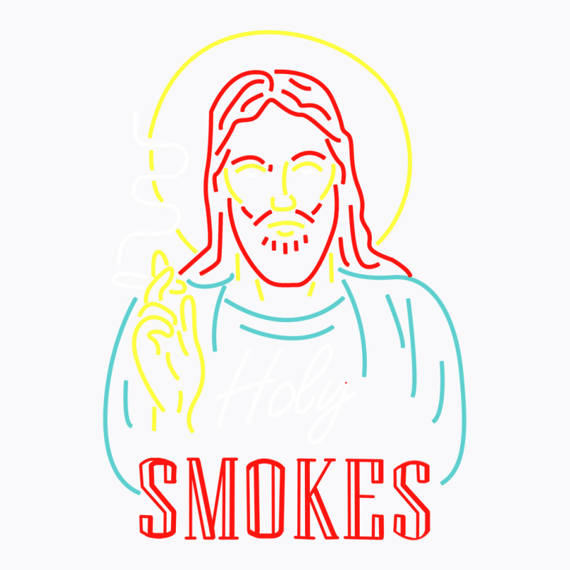 Jesus Holy Smokes (b) T-shirt | Artistshot