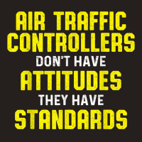 Air Traffic Controller Argument Atc Flight Control T Shirt Tank Top | Artistshot