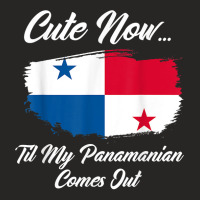 Cute Now Til My Panamanian Comes Out Funny Panamanian T Shirt Ladies Fitted T-shirt | Artistshot